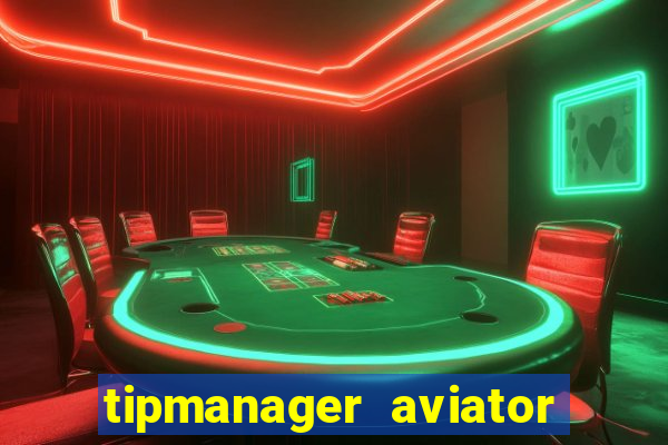 tipmanager aviator aposta 1